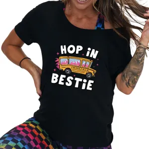 Hop In Bestie | Slouchy Tee