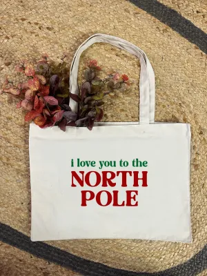 'I Love You To The North Pole' Christmas Luxe Shopping Tote Bag